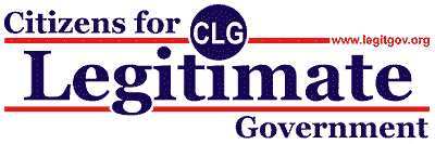 Citizens for Legitimate Government, a multi-partisan activist group established to expose the Bush Coup d'Etat and oppose the Bush occupation in all of its manifestations.