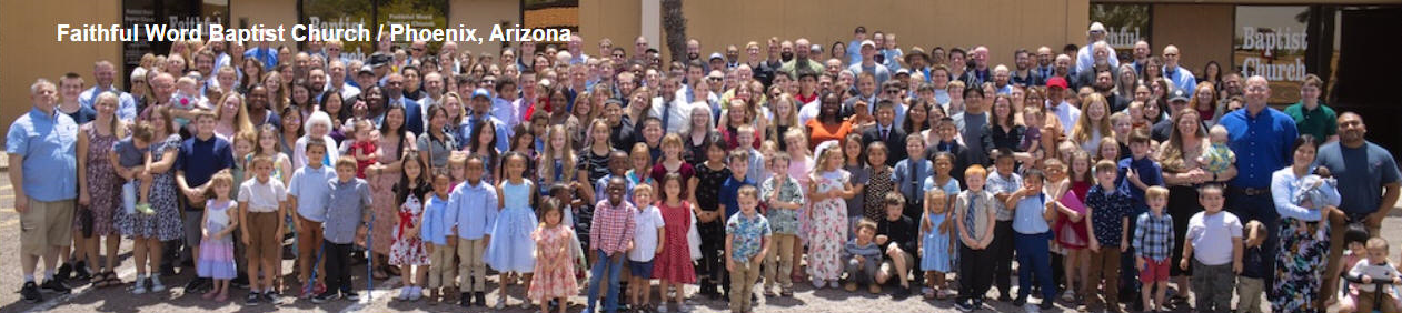 Faithful Word Baptist Church in Phoenix, Arizona