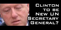 Clinton to be New UN Secretary General?